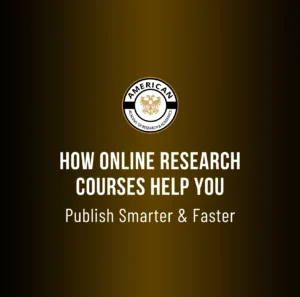 How Online Research Courses Help You Publish Smarter and Faster