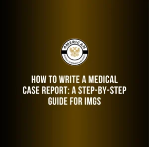 How to Write a Medical Case Report
