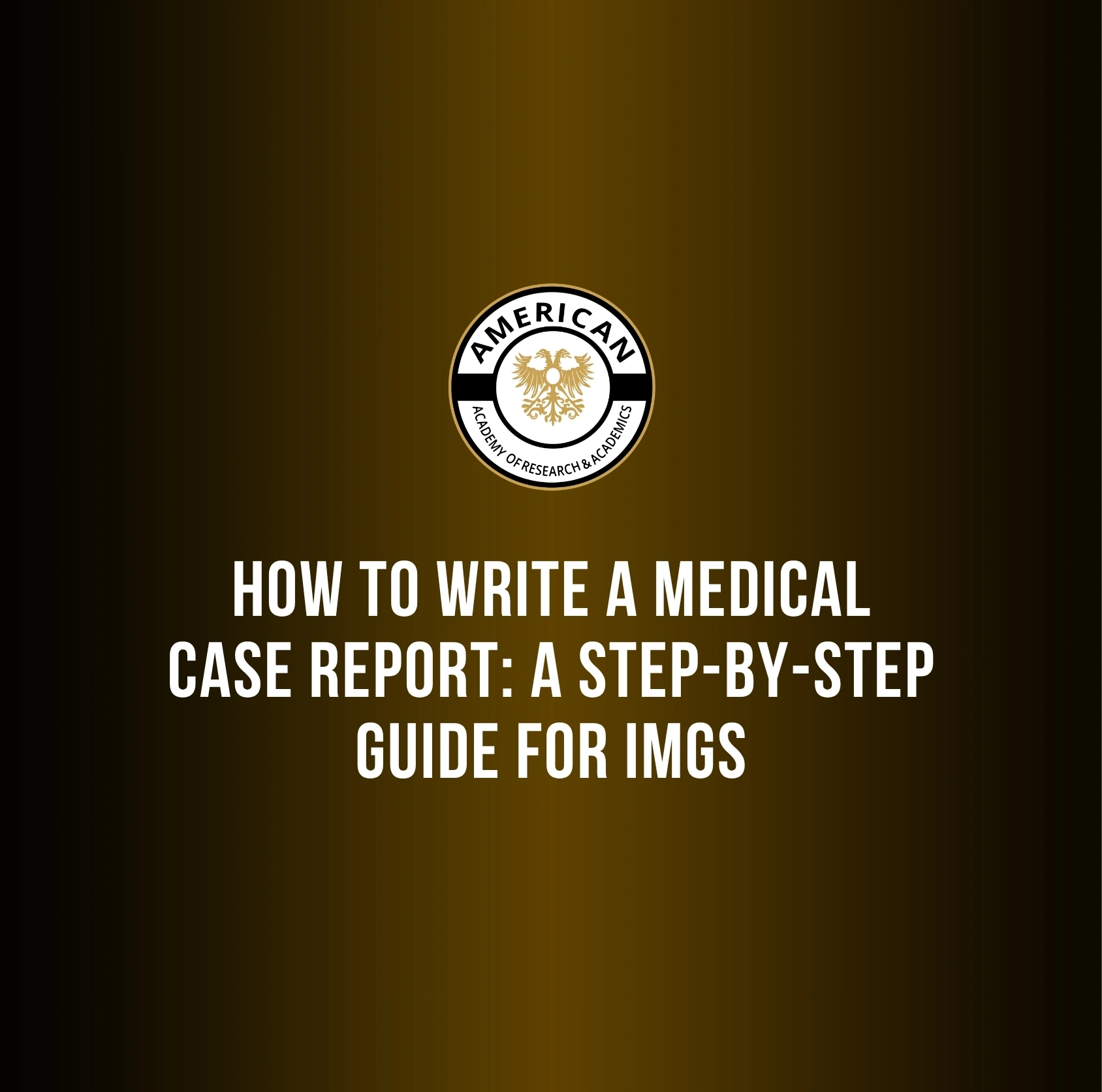 How to Write a Medical Case Report