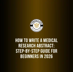 How to Write a Medical Research Abstract