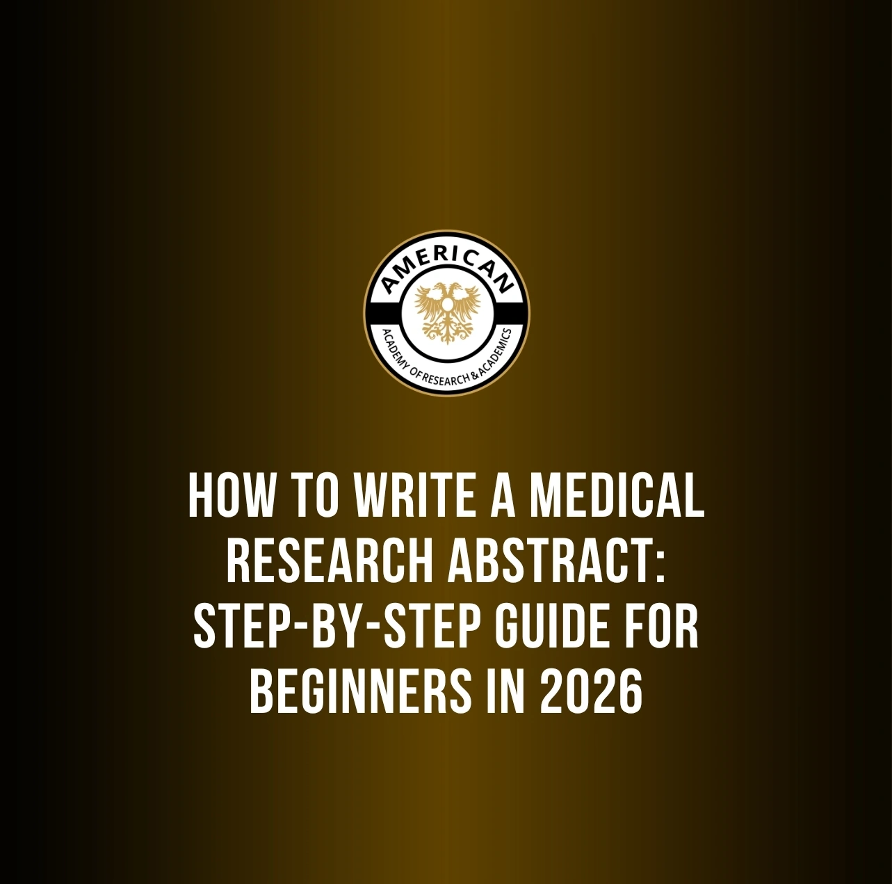 How to Write a Medical Research Abstract