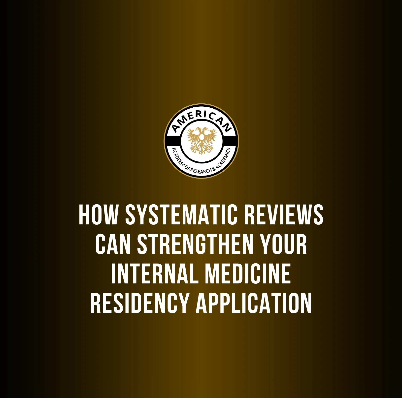 Systematic Reviews for Internal Medicine Residency