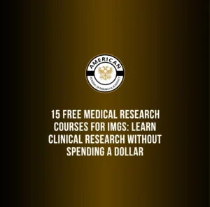 15 Free Medical Research Courses for IMGs