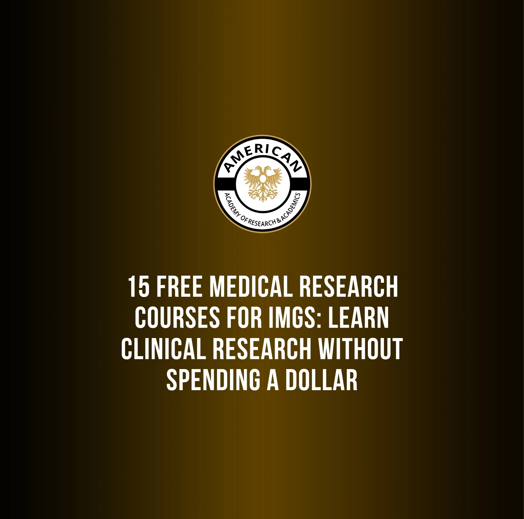 15 Free Medical Research Courses for IMGs