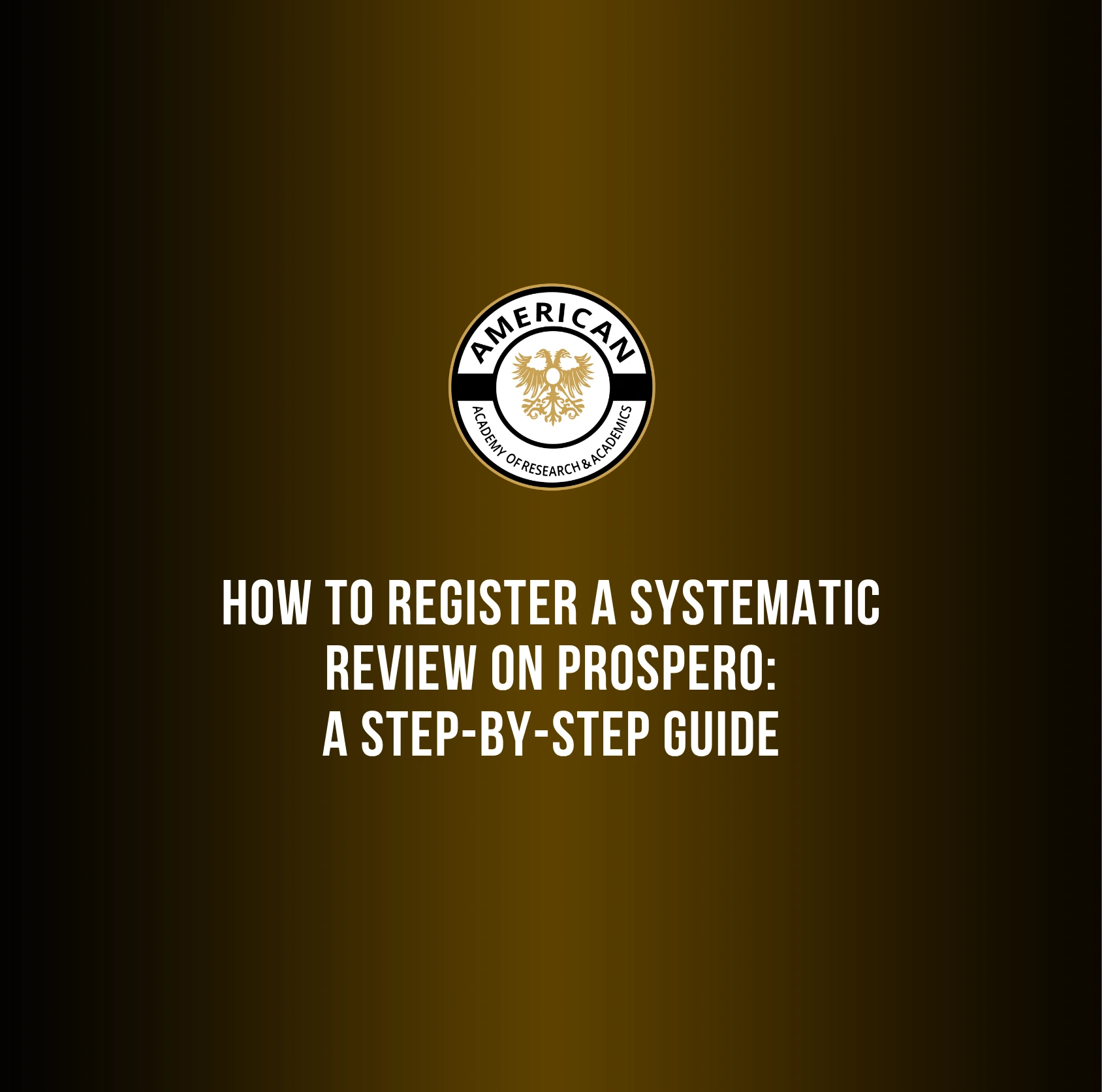 How to Register a Systematic Review on PROSPERO