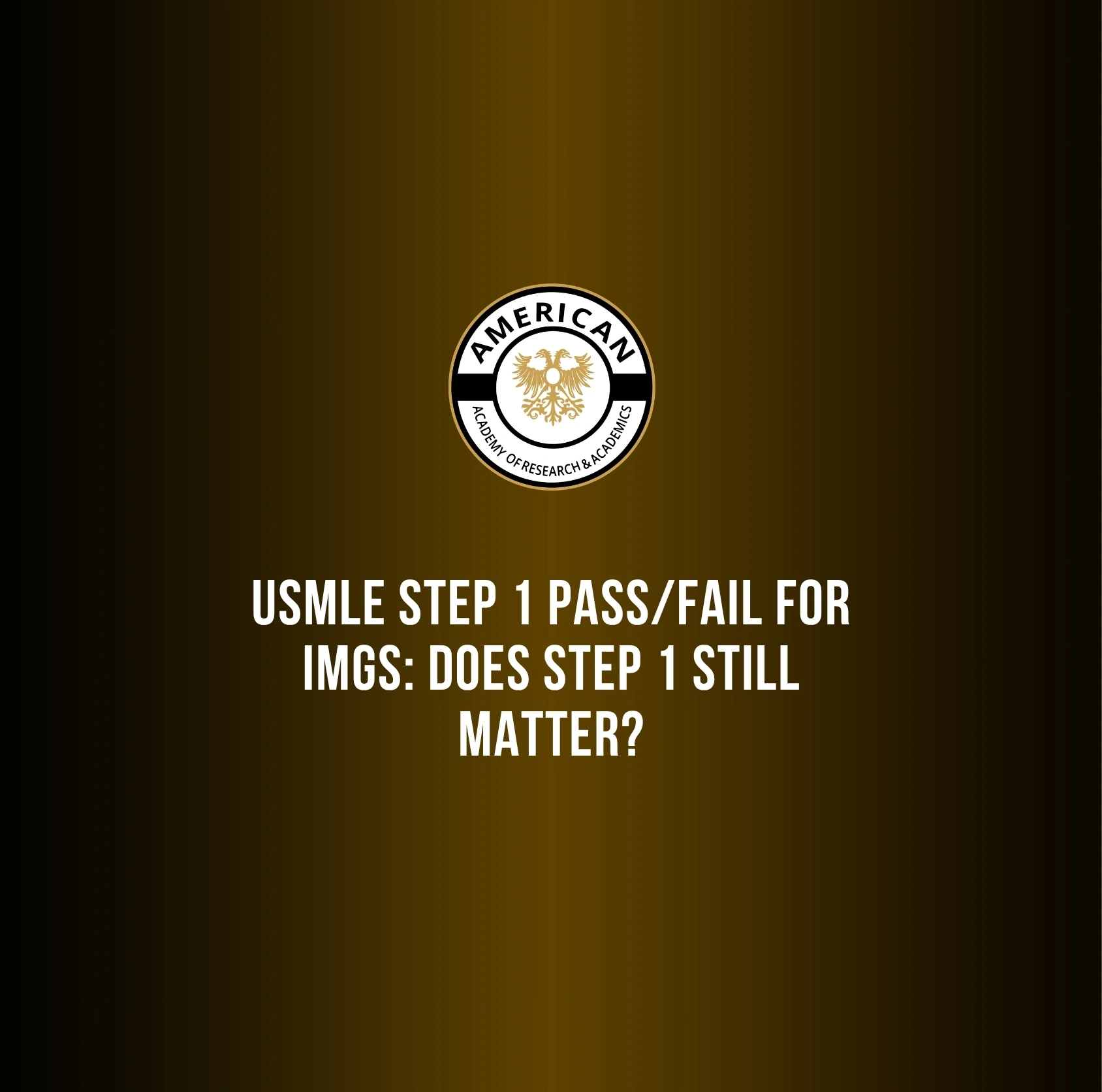 USMLE Step 1 Pass or Fail for IMGs