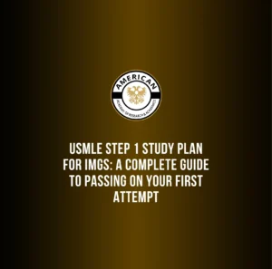 USMLE Step 1 Study Plan for IMGs